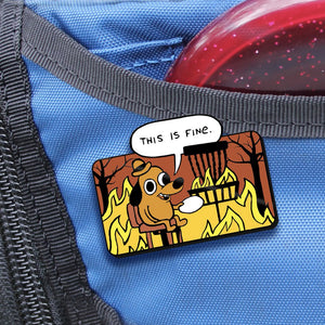Disc Golf Pin This is Fine